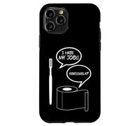 I Hate MY Job Funny TOOTBRUSH WC Papel DE BAÑO Humor Carcasa para iPhone 11 Pro