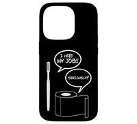 I Hate MY Job Funny TOOTBRUSH WC Papel DE BAÑO Humor Carcasa para iPhone 14 Pro