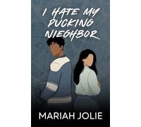 I Hate My Pucking Neighbor: An Enemies to Lovers Hockey Romance (The Chicago Monarchs Hockey Series)