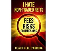 I HATE NON-TRADED REITS AND SO SHOULD YOU