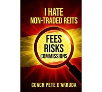 I HATE NON-TRADED REITS AND SO SHOULD YOU