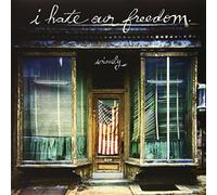 I Hate Our Freedom - Seriously [Import]