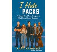 I Hate Packs: A Steamy Small Town Omegaverse Why Choose Hockey Romance: 2 (Why Knot Pack)