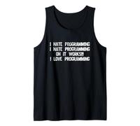 I Hate Programming It Works - Codificador de programación Divertido Camiseta sin Mangas