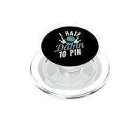 I Hate That Damn 10 Pin | Bowling PopSockets PopGrip para MagSafe