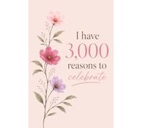 I Have 3,000 Reasons to Celebrate: A Therapist Notebook Celebrating Supervised Hours, Licensure & the Journey to LCSW or LMFT