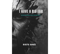 I Have a Big Ego: Breaking Patterns of Pride & Healing the Self