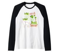 I Have A Bull Terrier Dog Charm Shamrock St Patricks Day Camiseta Manga Raglan