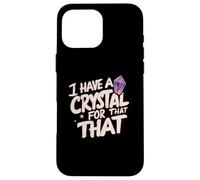I Have A Crystal For That Namaste Chakra Gemstone Yoga Carcasa para iPhone 16 Pro MAX