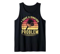 I Have a Dinking Problem Funny Pickleball Gift Camiseta sin Mangas