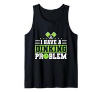 I Have a Dinking Problem Funny Pickleball Humor Camiseta sin Mangas
