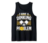 I Have a Dinking Problem Funny Pickleball Humor Camiseta sin Mangas