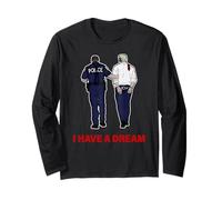 I Have A Dream Funny Trump Police Diciendo Cita Hombres Mujeres Manga Larga