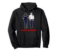 I Have A Dream Funny Trump Police Diciendo Cita Hombres Mujeres Sudadera con Capucha