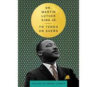 I Have a Dream Yo tengo un sueño (Spanish Edition) (Essential Speeches of Dr. Mlk Jr.)