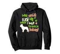 I Have A French Bulldog Dog Lucky Charm St Patricks Day Sudadera con Capucha