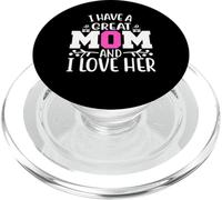 I Have a Great Mom I Love Her Cute Mothers Day For Mother PopSockets PopGrip para MagSafe