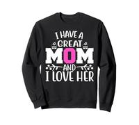 I Have a Great Mom I Love Her Cute Mothers Day For Mother Sudadera