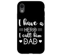 I Have A Hero and I Call Him Dad Daddy Regalo del Día del Padre Niño Carcasa para iPhone XR