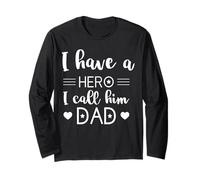I Have A Hero and I Call Him Dad Daddy Regalo del Día del Padre Niño Manga Larga