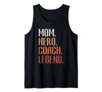 I Have A Hero I Call Her Mom - Entrenador de equipo deportivo para mamá Camiseta sin Mangas