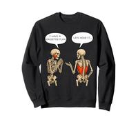 I Have a Masseter Plan Lats Hear It - Funny Anatomy Sudadera