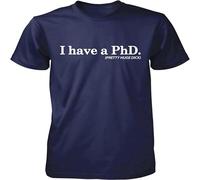 I Have A Phd. (Pretty Huge Dick) Doctorate Degree Men's T Shirt NOFO Clothing Co. Navy XXL