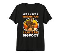 I Have A Retirement Plan I Plan To Find Bigfoot Sasquatch Camiseta Premium