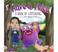 I Have A Voice: A Book of Listening