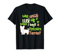 I Have A Yorkshire Terrier Dog Lucky Charm St Patricks Day Camiseta