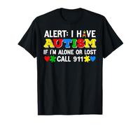 I Have Autism Call 911 - Mes de concienciación sobre el autismo para niños Camiseta