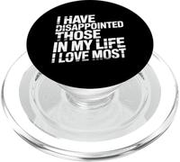 I Have Disappointed Those In My Life I Love Most - PopSockets PopGrip para MagSafe