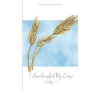 I Have Finished My Course: A Scripture-Based Self-Reflection Journal