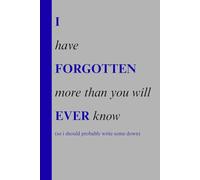 I have forgotten more than you will ever know