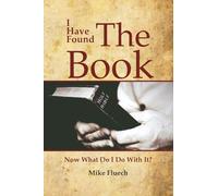 I Have Found The Book: Now What Do I Do With It?