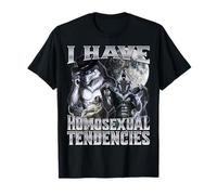 I Have Homosexual Tendencies Camiseta