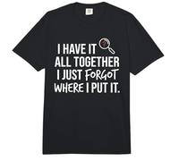 I Have It All Together I Just Forgot Where I Put It Mom Comfort Colors Adult Heavyweight T-Shirt