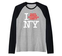 I Have Mixed Feelings About New York Camiseta Manga Raglan