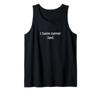 I Have Never Lied Funny Ironic Sarcastic Weird Honesty Camiseta sin Mangas