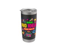 I Have No Idea What This is! Illustration Graphic Designs Vaso térmico de acero inoxidable de doble pared