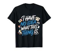 I Have No Idea What This Thing Is Nostalgia Retro - Camiseta
