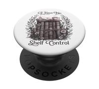 I Have No Shelf Control Vintage Book Lover Floral PopSockets PopGrip Adhesivo