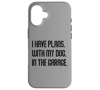 I Have Plans With My Dog In The Garage Dad Joke Handyman Carcasa para iPhone 16