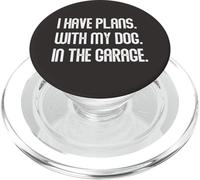 I Have Plans with My Dog In The Garage Dad Joke Handyman PopSockets PopGrip para MagSafe