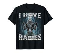 I Have Rabies Camiseta