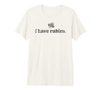 I Have Rabies Cute But Feral Moms Club Cool Dog Mom Cat Lady Camiseta Premium