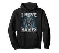 I Have Rabies Sudadera con Capucha