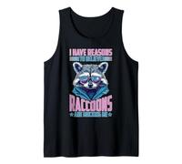 I Have Reasons To Believe Raccoons Are Mocking Me Camiseta sin Mangas