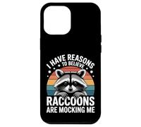 I Have Reasons To Believe Raccoons Are Mocking Me - Carcasa para iPhone 12 Pro MAX