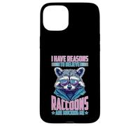I Have Reasons To Believe Raccoons Are Mocking Me Carcasa para iPhone 15 Plus